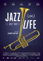 Watch Jazz: The Only Way of Life Vumoo