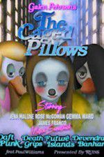 Watch The Caged Pillows Vumoo