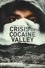 Watch Crisis in Cocaine Valley Vumoo