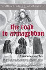 Watch The Road to Armageddon A Spiritual Documentary Vumoo