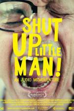 Watch Shut Up Little Man An Audio Misadventure Vumoo