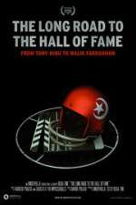 Watch The Long Road to the Hall of Fame: From Tony King to Malik Farrakhan Vumoo