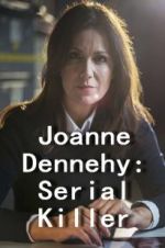 Watch Joanne Dennehy: Serial Killer Vumoo