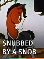 Watch Snubbed by a Snob (Short 1940) Vumoo