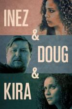 Watch Inez & Doug & Kira Vumoo