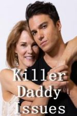 Watch Killer Daddy Issues Vumoo