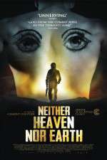 Watch Neither Heaven Nor Earth Vumoo