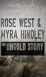 Watch Rose West and Myra Hindley - The Untold Story Vumoo
