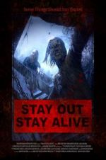 Watch Stay Out Stay Alive Vumoo