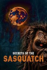 Watch Secrets of the Sasquatch Vumoo