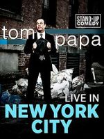 Watch Tom Papa: Live in New York City Vumoo