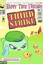 Watch Happy Tree Friends, Volume 3: Third Strike Vumoo