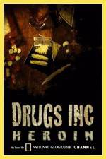 Watch National Geographic: Drugs Inc - Heroin Vumoo