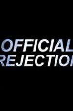 Watch Official Rejection Vumoo