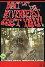 Watch Don't Let the Riverbeast Get You! Vumoo