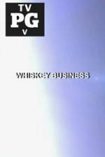 Watch Whiskey Business Vumoo