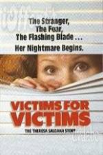 Watch Victims for Victims The Theresa Saldana Story Vumoo