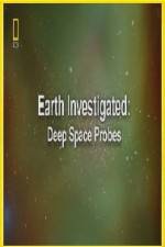 Watch National Geographic Earth Investigated Deep Space Probes Vumoo