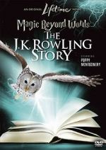 Watch Magic Beyond Words: The J.K. Rowling Story Vumoo