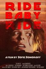 Watch Ride Baby Ride (Short 2023) Vumoo