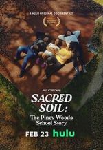 Watch Sacred Soil: The Piney Woods School Story Nowvideo