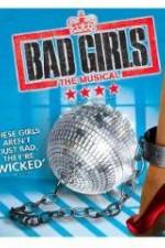 Watch Bad Girls: The Musical Vumoo