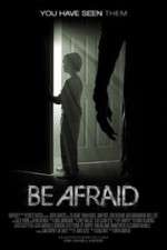 Watch Be Afraid Vumoo