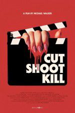 Watch Cut Shoot Kill Movie25