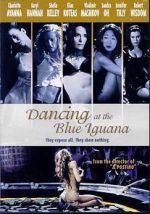 Watch Dancing at the Blue Iguana Vumoo