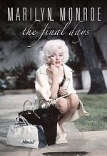 Watch Marilyn Monroe: The Final Days Vumoo