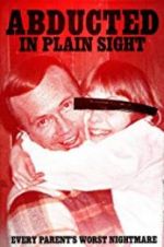 Watch Abducted in Plain Sight Vumoo