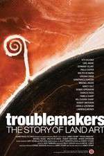 Watch Troublemakers: The Story of Land Art Vumoo