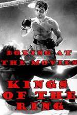 Watch Boxing at the Movies: Kings of the Ring Vumoo