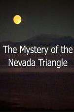 Watch The Mystery Of The Nevada Triangle Vumoo