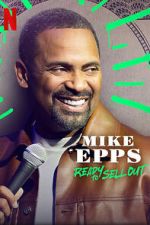 Watch Mike Epps: Ready to Sell Out Putlocker