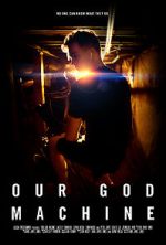 Watch Our God Machine (Short 2018) Vumoo