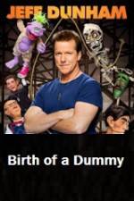 Watch Jeff Dunham Birth of a Dummy Vumoo