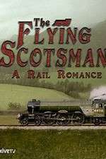 Watch The Flying Scotsman: A Rail Romance Vumoo