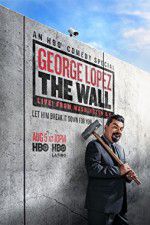 Watch George Lopez: The Wall Live from Washington DC Vumoo