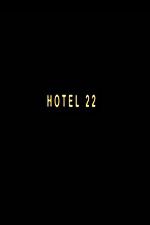 Watch Hotel 22 Vumoo