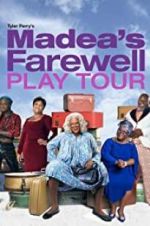 Watch Tyler Perry\'s Madea\'s Farewell Play Vumoo