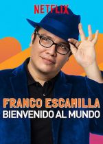 Watch Franco Escamilla: Bienvenido al Mundo Vumoo