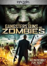 Watch Gangsters, Guns & Zombies Vumoo