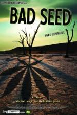 Watch Bad Seed: A Tale of Mischief, Magic and Medical Marijuana Vumoo
