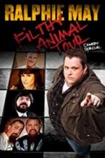 Watch Ralphie May Filthy Animal Tour Vumoo