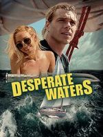 Watch Desperate Waters Vumoo