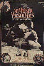 Watch My Wicked, Wicked Ways: The Legend of Errol Flynn Vumoo