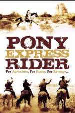 Watch Pony Express Rider Vumoo