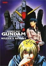 Watch Mobile Suit Gundam: The 08th MS Team - Miller\'s Report Vumoo