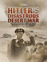 Watch Hitler\'s Disastrous Desert War (Short 2021) Vumoo
